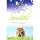 When God Smiles: Understanding The Heart Of God In Painful Circumstances By Ernest J Cowper-Smith